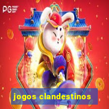 jogos clandestinos